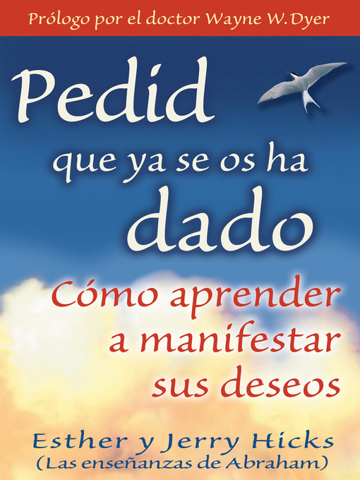 Title details for Pedid que ya se os ha dado by Esther Hicks - Available